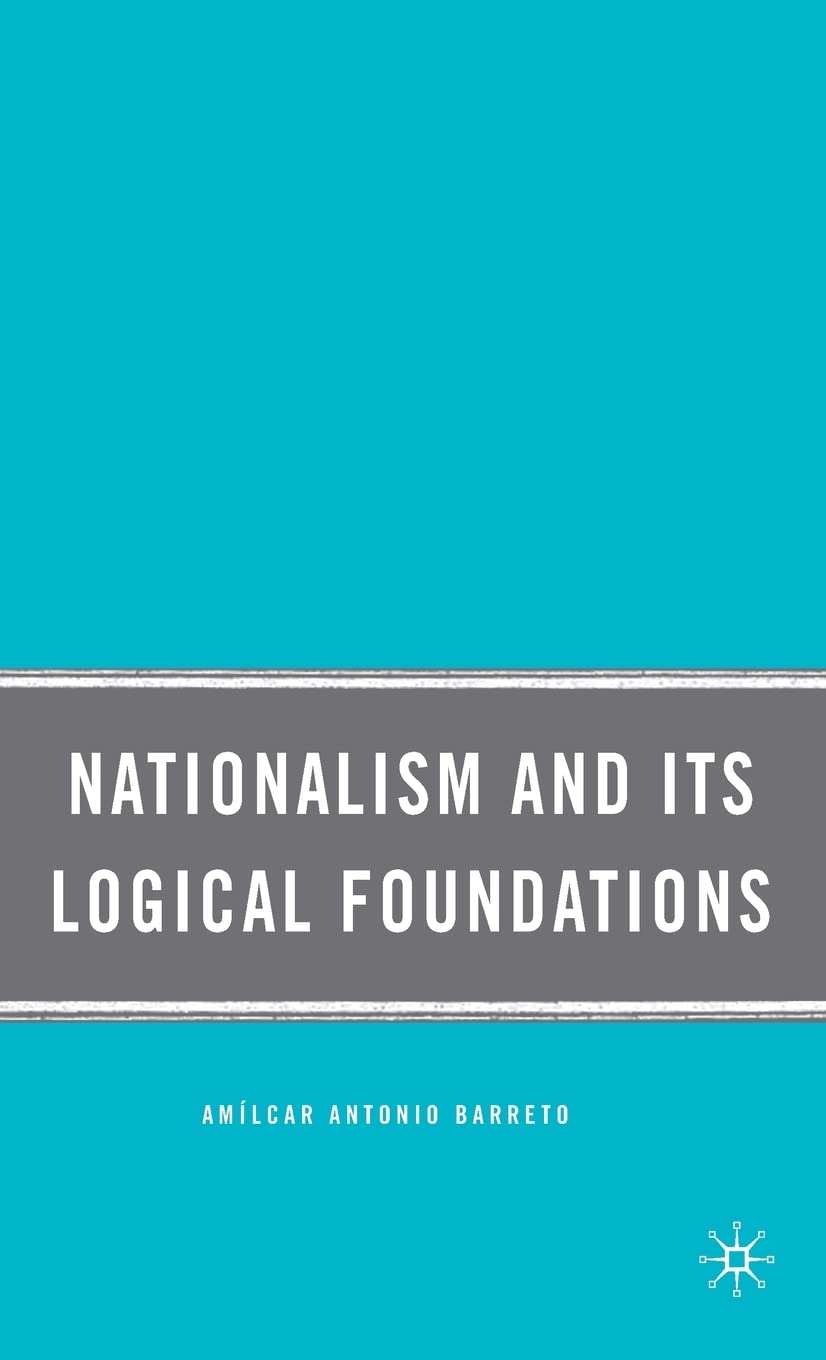 Nationalism and Its Logical Foundations