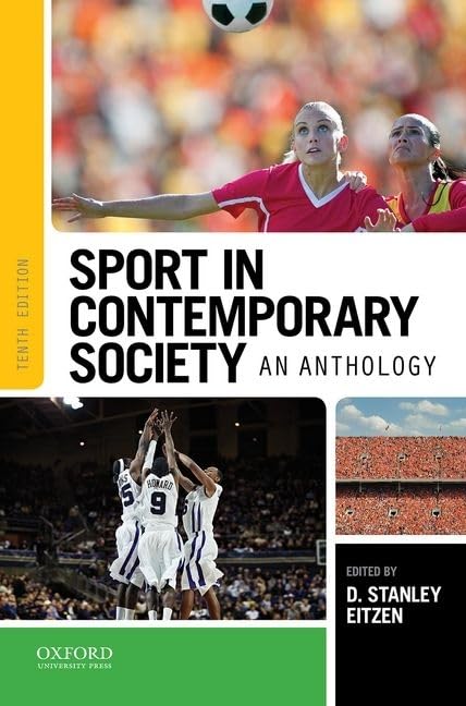 Sport in Contemporary Society: An Anthology by Eitzen, D. St