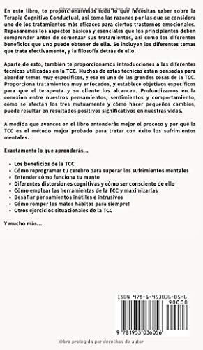 Terapia cognitiva conductual: Los 21 consejos y trucos más efectivos para volver a capacitar tu cerebro y superar la depresión, la ansiedad y fobias (Spanish Edition)