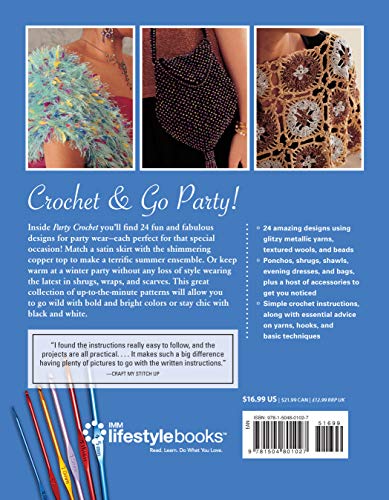 Party Crochet: 24 Stylish Designs for Any Party (IMM Lifestyle Books) Beginner-Friendly Step-by-Step Projects for Shrugs, Shawls, Evening Dresses, Bags, & Accessories, with How-To and Over 75 Photos
