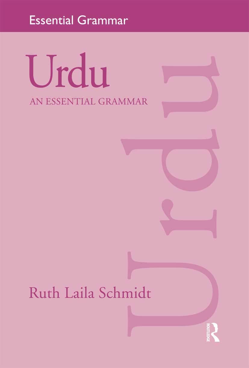 Urdu: An Essential Grammar: An Essential Grammar (Routledge Essential Grammars)