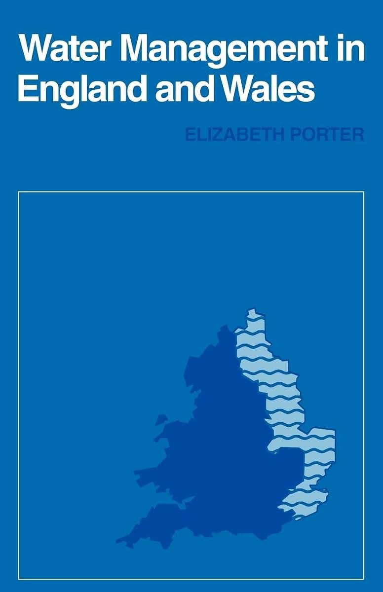 Water Management in England and Wales (Cambridge Geographical Studies, Series Number 10)