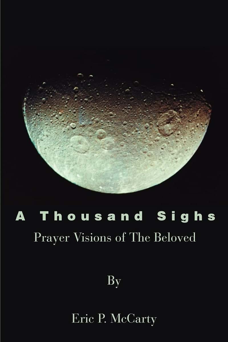 A Thousand Sighs: Prayer Visions of The Beloved