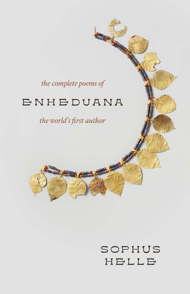 Enheduana: The Complete Poems of the World's First Author by