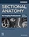 Workbook for Sectional Anatomy for Imaging Professionals