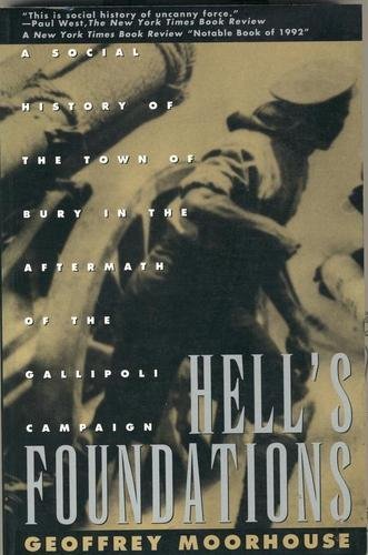 Hell's Foundations: A Social History of the Town of Bury in the Aftermath of the Gallipoli Campaign