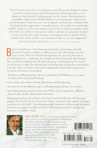 Brainspotting: The Revolutionary New Therapy for Rapid Change