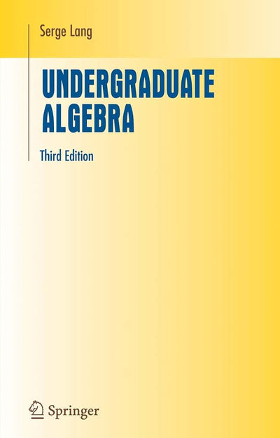 Undergraduate Algebra (Undergraduate Texts in Mathematics) b