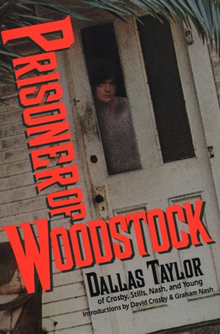 Prisoner of Woodstock by Taylor, Dallas