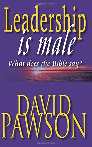 Leadership is Male: What Does the Bible Say?