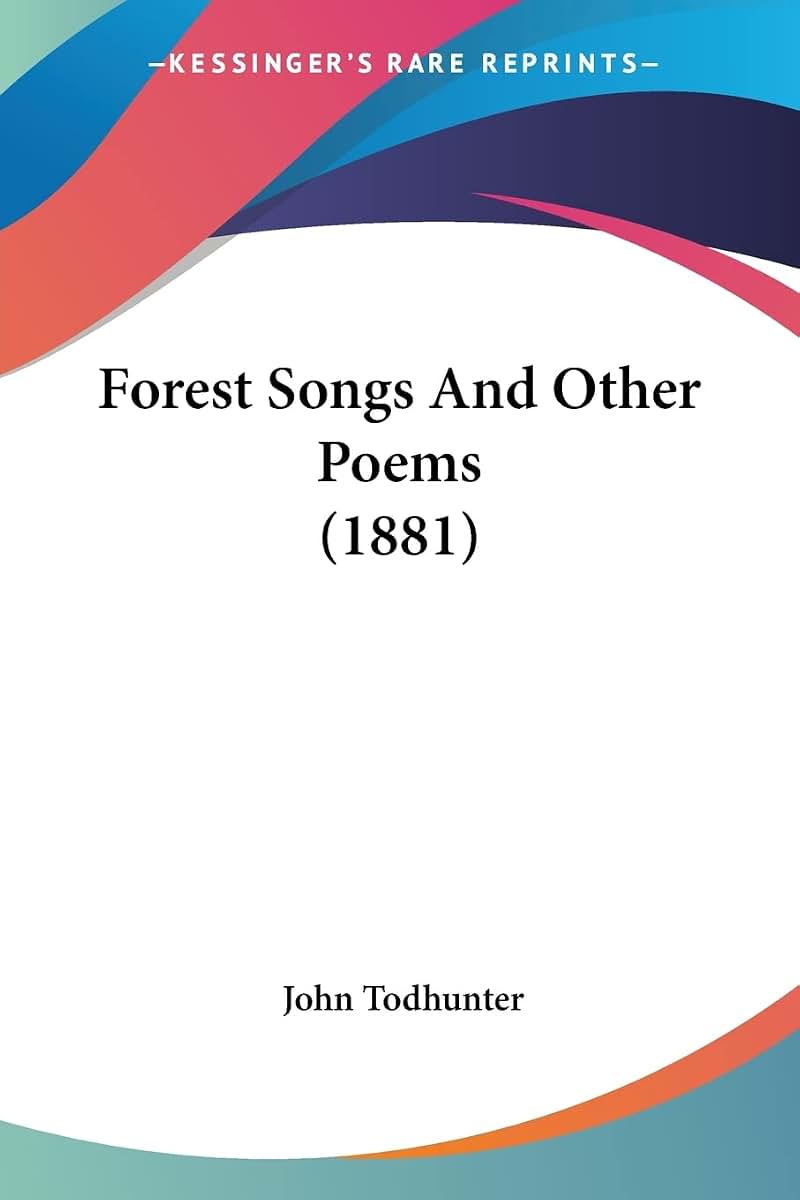 Forest Songs And Other Poems (1881)