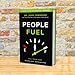 People Fuel: Fill Your Tank for Life, Love, and Leadership