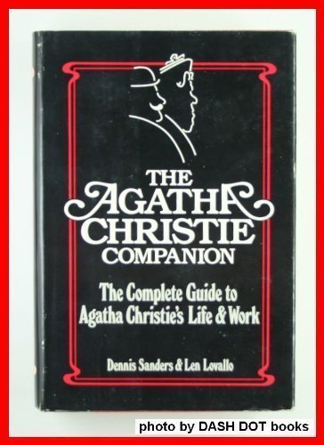 Agatha Christie Companion: The Complete Guide
