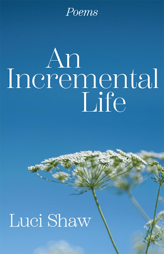 An Incremental Life: Poems