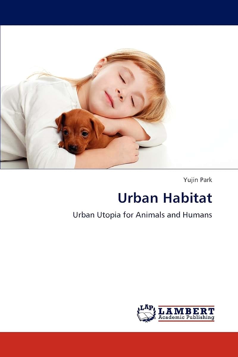 Urban Habitat: Urban Utopia for Animals and Humans