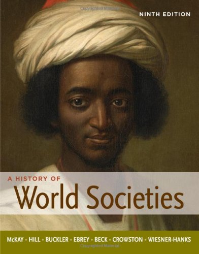 A History of World Societies, Combined Volume by McKay, John