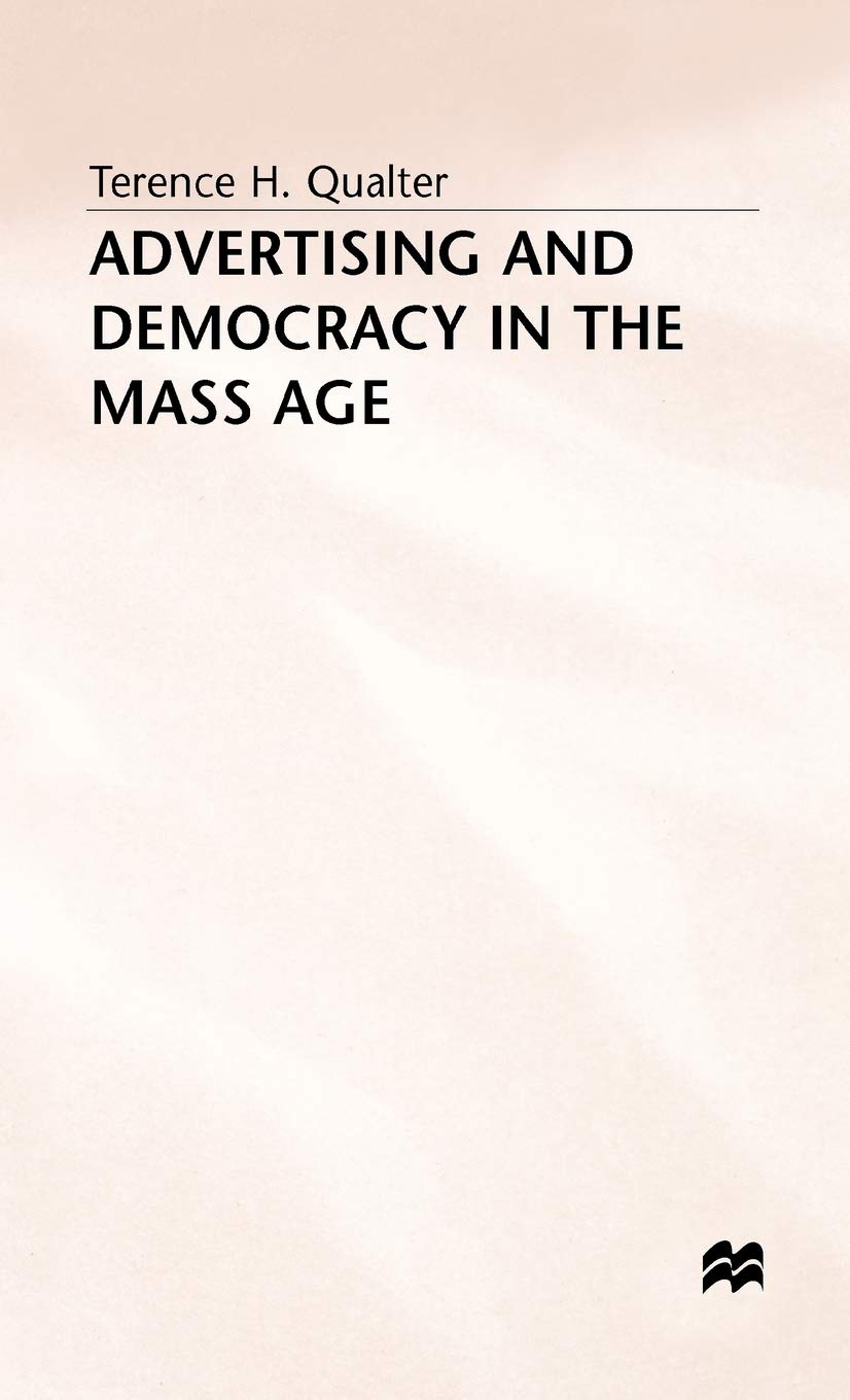 Advertising and Democracy in the Mass Age