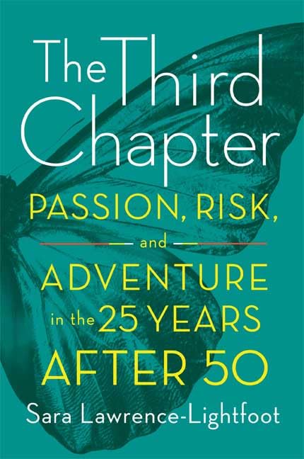 The Third Chapter: Passion, Risk, and Adventure in the 25 Ye