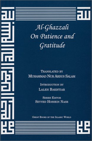 Al-Ghazzali On Patience and Gratitude (The Deliverers)