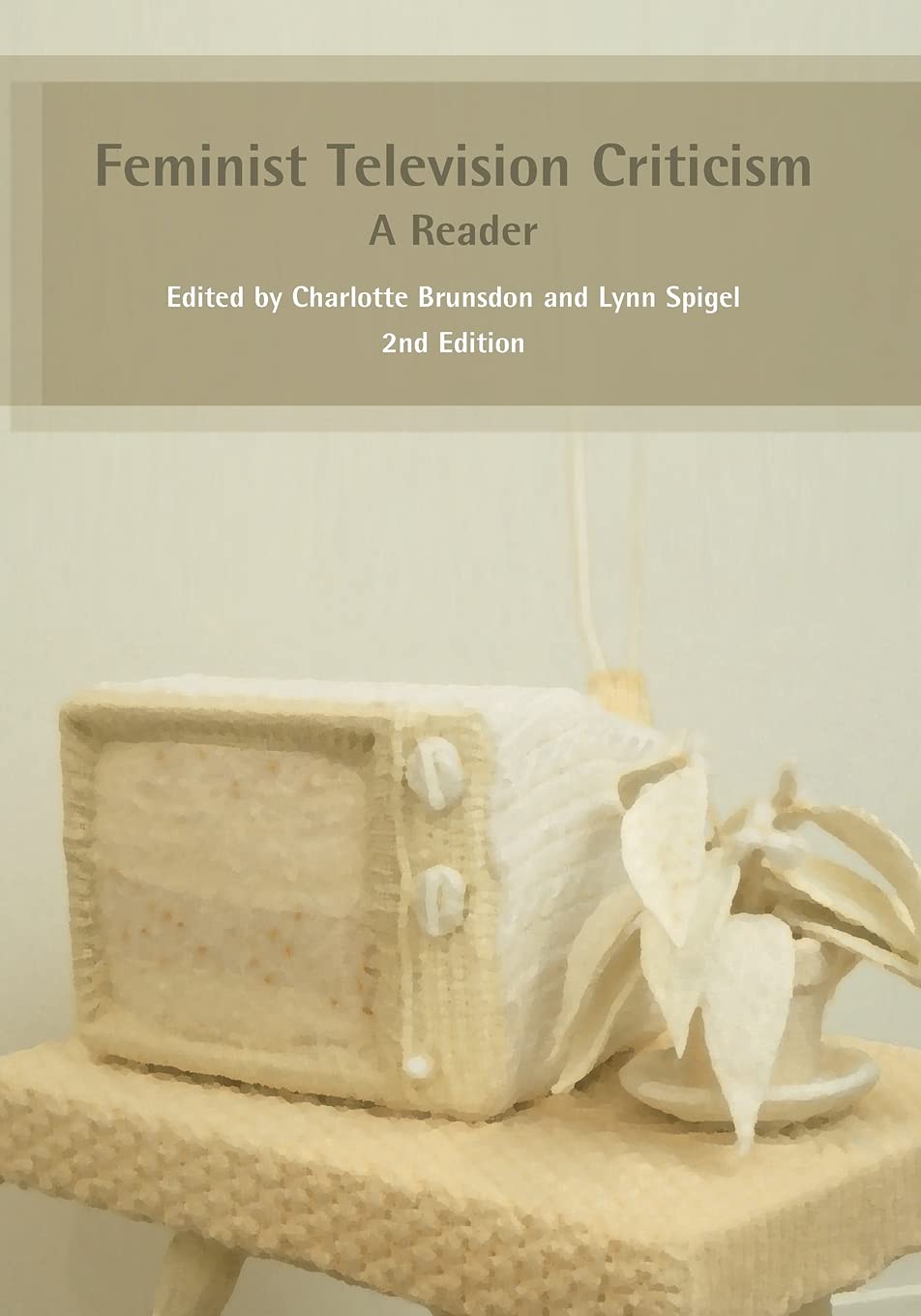 Feminist Television Criticism: A Reader