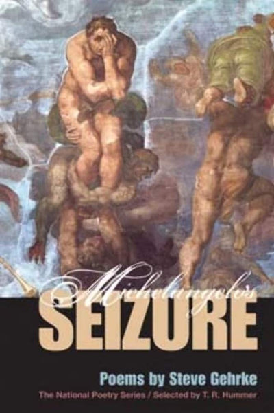 Michelangelo's Seizure (National Poetry Series)