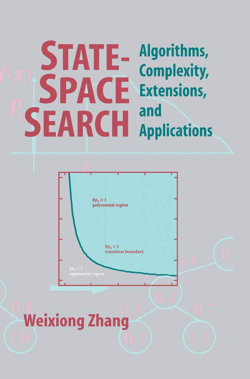 State-Space Search: Algorithms, Complexity, Extensions, and Applications