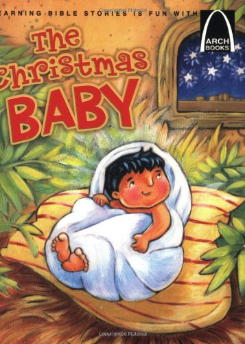 The Christmas Baby (Arch Books)