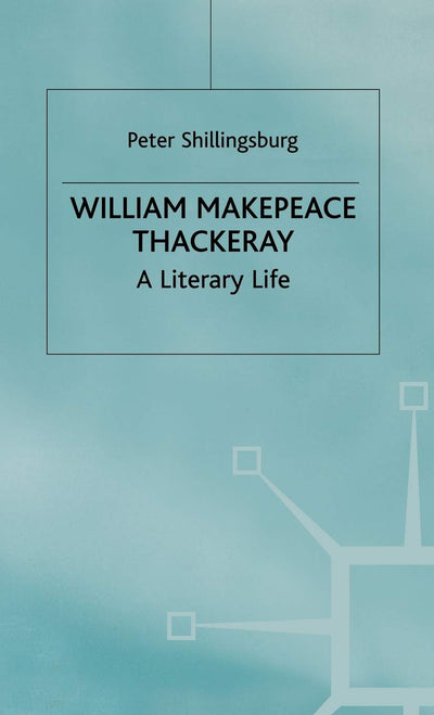 William Makepeace Thackeray (Literary Lives)