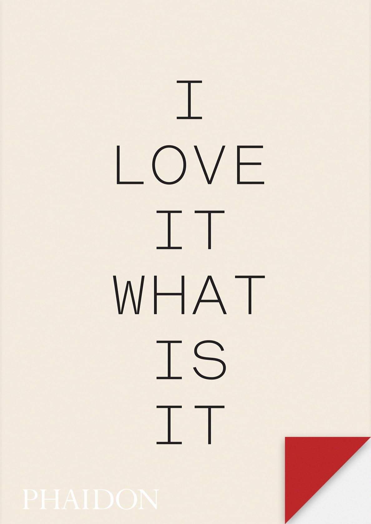 I love it. What is it?: The power of instinct in design and branding