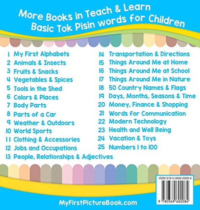 My First Tok Pisin Alphabets Picture Book with English Translations: Bilingual Early Learning & Easy Teaching Tok Pisin Books for Kids (Teach & Learn Basic Tok Pisin Words for Children)