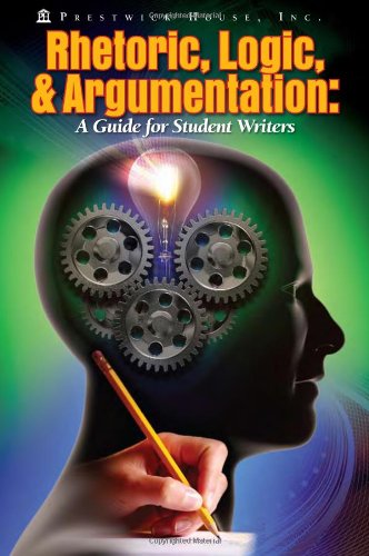 Rhetoric, Logic, & Argumentation: A Guide for Student Writers