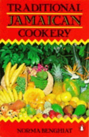 Traditional Jamaican Cookery by Norma Benghiat