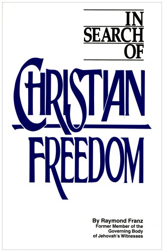 In Search of Christian Freedom by Franz, Raymond