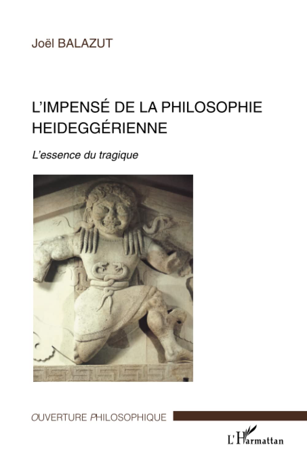 L'impensé de la philosophie heideggérienne: L'essence du tragique (French Edition)