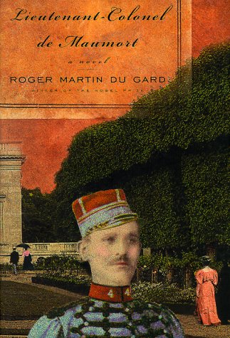 Lieutenant-Colonel de Maumort: A Novel by Roger Martin du Ga