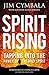 Spirit Rising: Tapping into the Power of the Holy Spirit