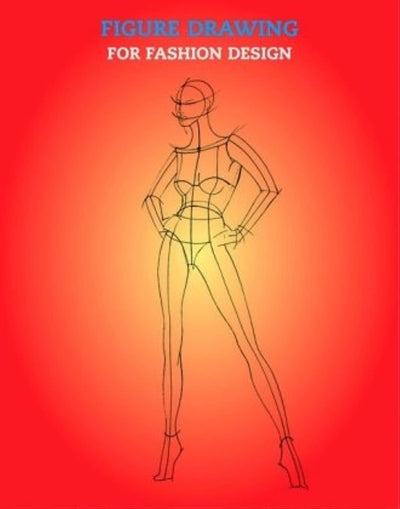 Figure Drawing for Fashion Design