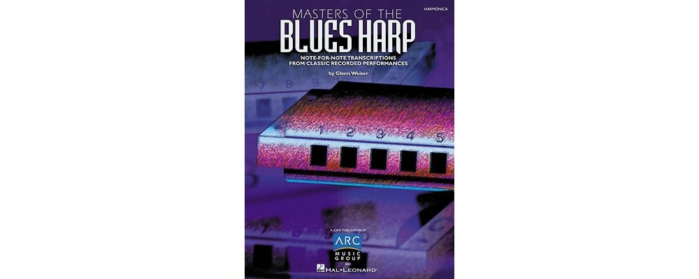 Masters of the Blues Harp: Note-for-Note Transcriptions from Classic Recorded Performances