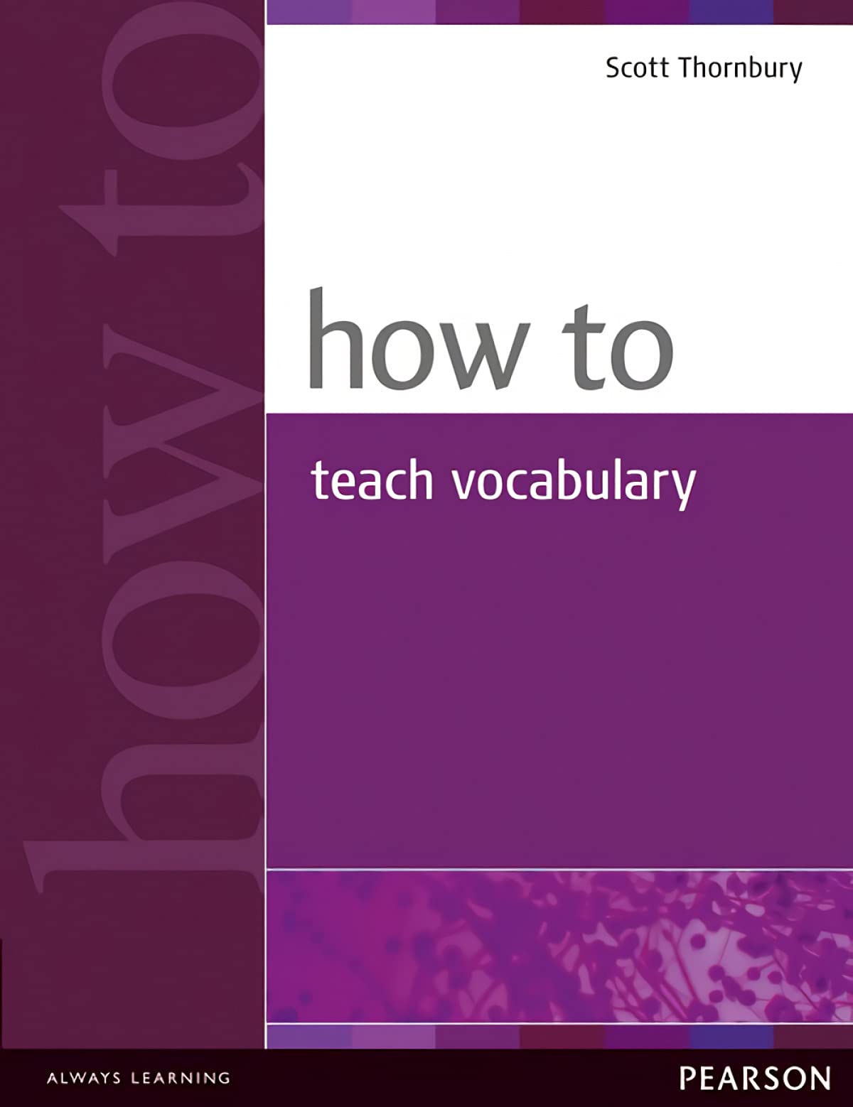 How to Teach Vocabulary by Harmer, Jeremy