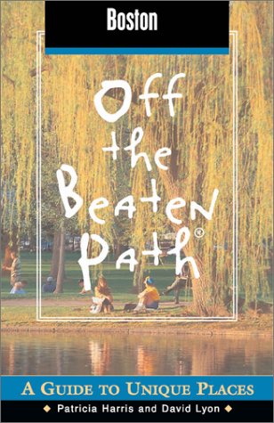 Boston Off the Beaten Path: A Guide to Unique Places