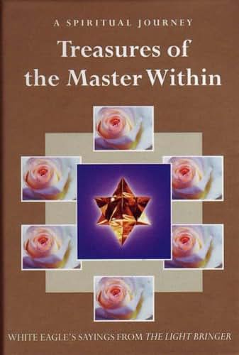 Treasures of the Master Within: Sayings from the Light Bringer (Sayings Frim the Lightbringer)