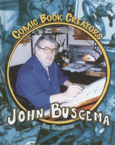 John Buscema: Artist & Inker (Comic Book Creators) by Hamilt