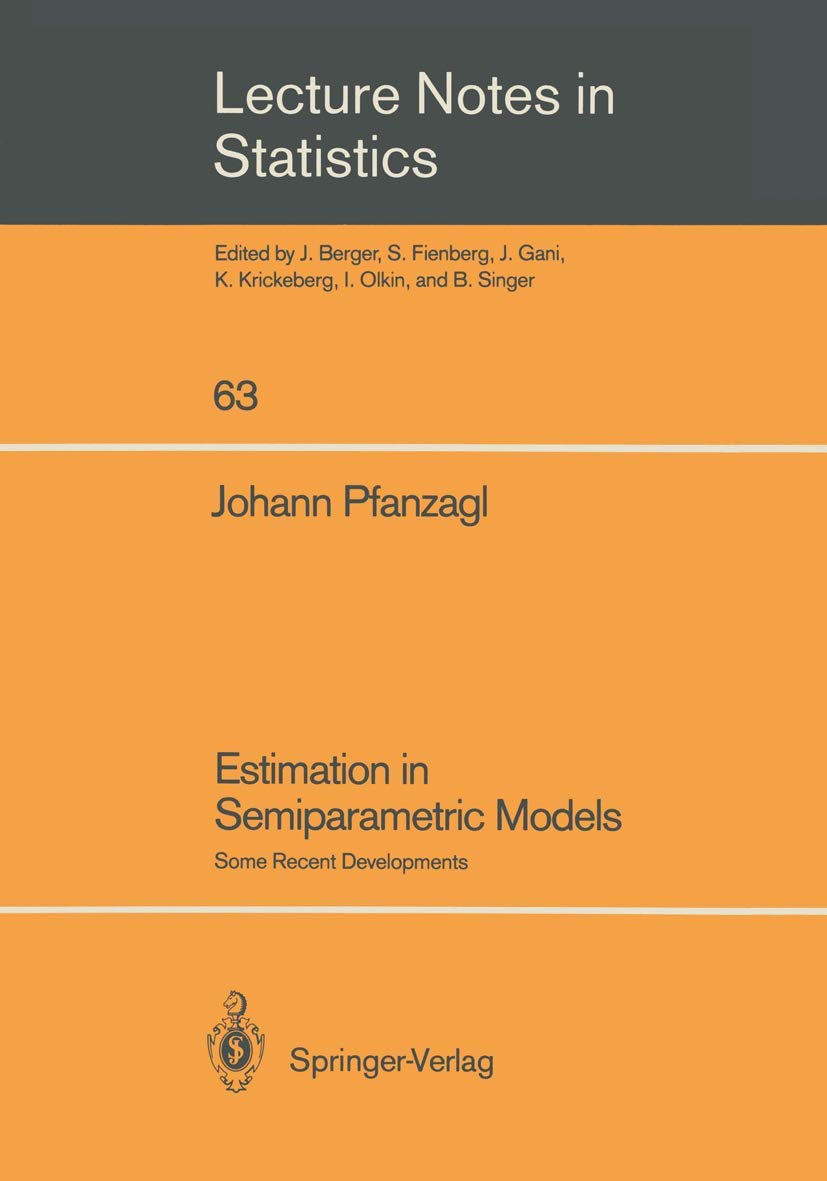 Estimation in Semiparametric Models: Some Recent Developments (Lecture Notes in Statistics, 63)