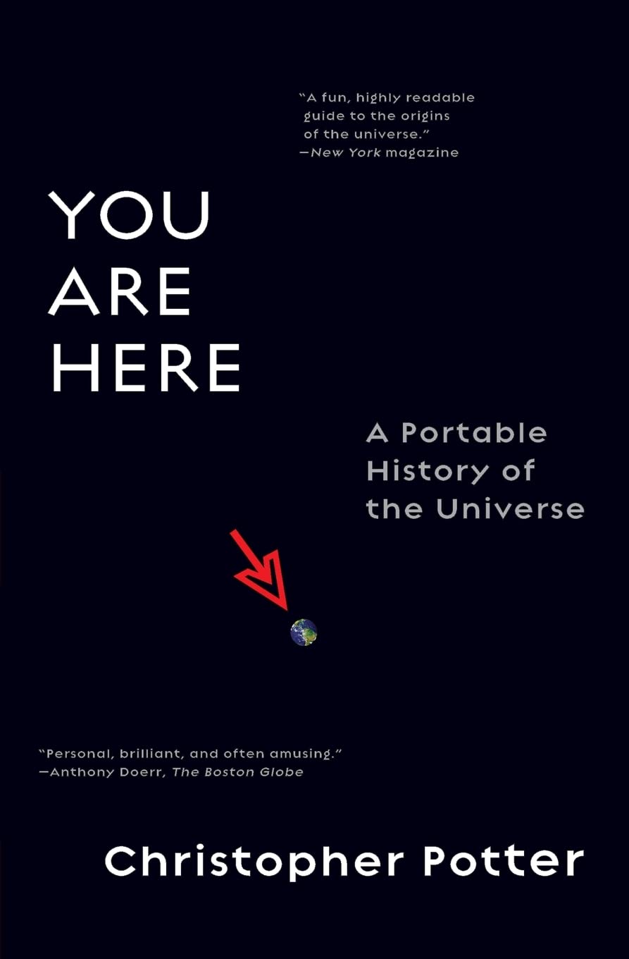 You Are Here: A Portable History of the Universe