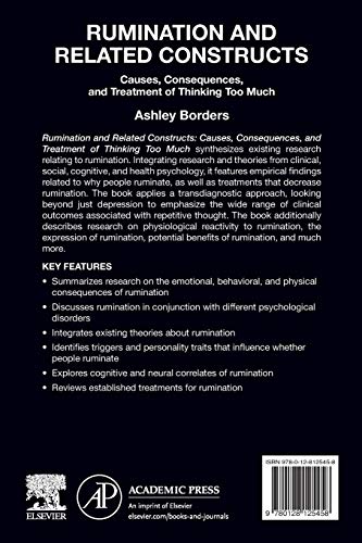 Rumination and Related Constructs: Causes, Consequences, and Treatment of Thinking Too Much