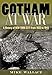 Gotham at War: A History of New York City from 1933 to 1945