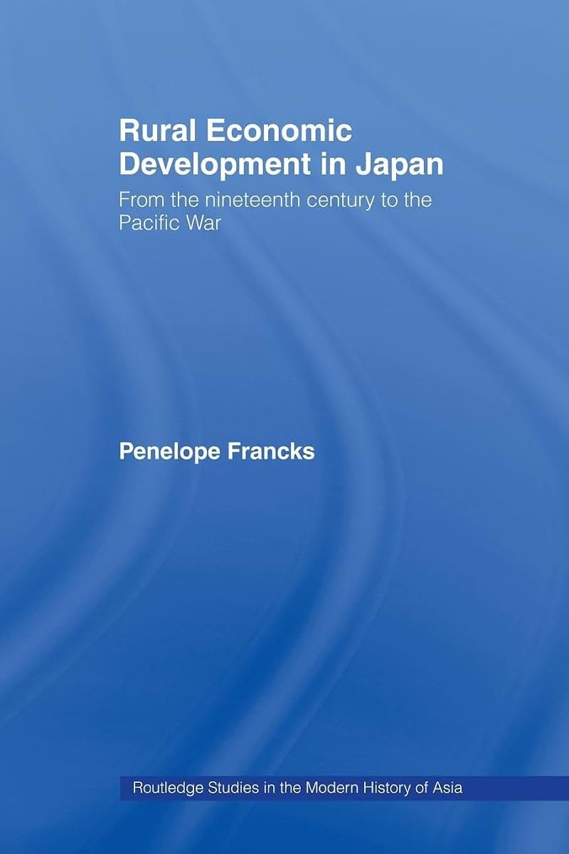 Rural Economic Development in Japan (Routledge Studies in the Modern History of Asia)