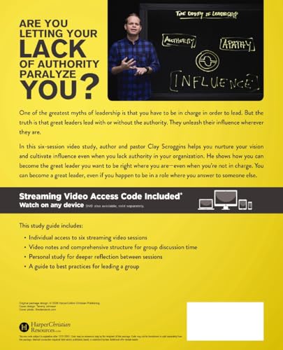 How to Lead When You're Not in Charge Bible Study Guide plus Streaming Video, Updated Edition: Leveraging Influence When You Lack Authority