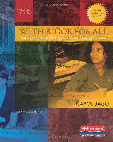 With Rigor for All, Second Edition: Meeting Common Core Standards for Reading Literature