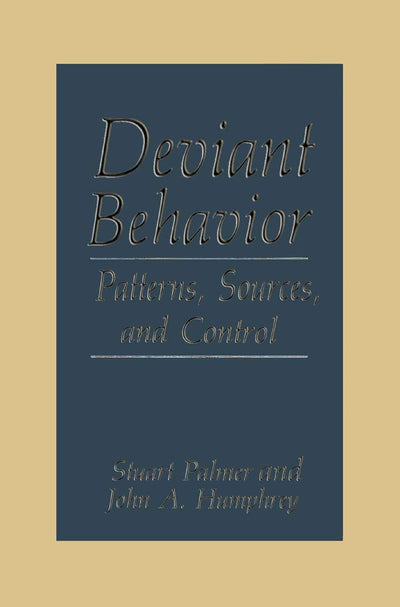Deviant Behavior: Patterns, Sources, and Control